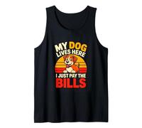 My Dog Lives Here I Just Pay The Bills Funny Dog Tank Top