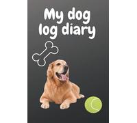 My Dog log diary - Golden Retriever