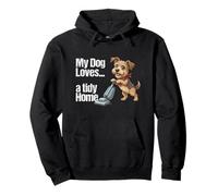 My Dog Loves a Tidy Home - Funny Pet Lover Humour Pullover Hoodie