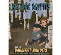 My Dog Mattis and the Barefoot Bandits