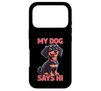 My Dog Says Hi Pet Owner Companion Greetings - Case for iPhone 17 Pro