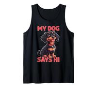 My Dog Says Hi Pet Owner Companion Greetings - Tank Top