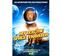 My Dog the Space Traveler
