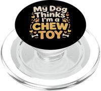 My Dog Thinks I'm A Chew Toy Pet Jokes Fur Companion - PopSockets PopGrip for MagSafe
