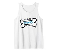 My Dog Thinks Im Cool Bone Tank Top