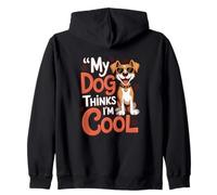My Dog Thinks I'm Cool Funny Pet Owner Canine Lover Zip Hoodie