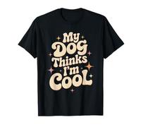 My Dog Thinks I'm Cool Retro T-Shirt