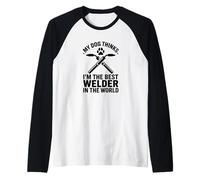My Dog Thinks I'm The Best Welder, Welding Dog Dad Raglan Baseball Tee