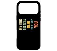 My Dog Tilts His Head Just Like You Funny Dog Case for iPhone 17 Pro Max