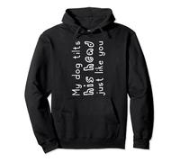 My Dog Tilts His Head Just Like You - Sideways Text Joke Pullover Hoodie