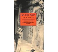 My Dog Tulip (New York Review Books Classics)
