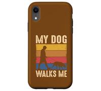 My Dog Walks Me Case for iPhone XR