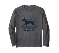 My Dog Walks on Water: Quirky Pet Lover Long Sleeve T-Shirt, Adult Unisex, Dark Heather Grey, L