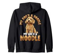 My Dogs A Doodle My Lifes A Noodle Funny Dog Zip Hoodie