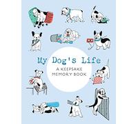 My Dog's Life : A Keepsake Memory Book