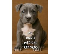 My Dog's Medical Records: Gray Pitbull Edition
