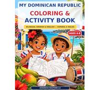 My Dominican Republic Coloring & Activity Book: Bilingual Spanish & English • Ages 4-8