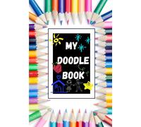 My Doodle Book: A cute doodle book for kids to write or draw or write in