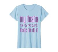 My dosha Made me do it - Funny Ayurveda T-Shirt, Women, Baby Blue, X-Small