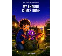 My Dragon Comes Home