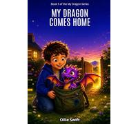 My Dragon Comes Home