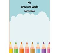 MY DRAW AND WRITE NOTEBOOK: Kids Story Journal Orange Pencils Composition Book, Blank Paper with Dotted Midline and Picture Space, 8.5 x 11 School Exercise Story