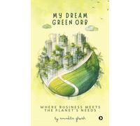 My Dream Green Orb: Where Business Meets the Planet's Needs