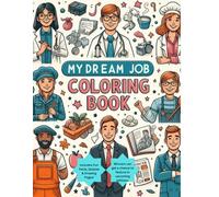 My Dream Job Coloring Book (The Kiddo Quest)