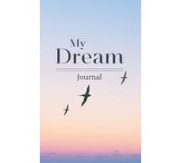 My Dream Journal: A Personal Dream Log Book