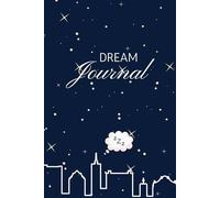 My Dream Journal: A Simple Logbook for Dream Recall and Interpretation