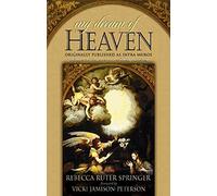 [(My Dream of Heaven : A Nineteenth Century Spiritual Classic)] [By (author) Rebecca Ruter-Springer ] published on (December, 2009)