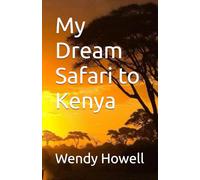 My Dream Safari to Kenya