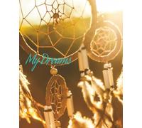My Dreams: A place to record your Dreams/50 Pages/Paperback/Gift for Dreamers
