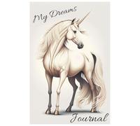 My Dreams Journal: Guided Notebook for Recording Dream Interpretations | Compact Bedside Size, 100+ Lined Pages, Magic Unicorn Cover | Perfect for Women, Men, Teens & Kids