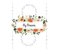 My Dreams: Your Personal Space for Thoughts & Planning: A Calm Space to Write Your Goals, Ideas & Future Plans