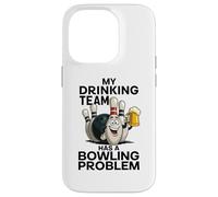 My Drinking Team Has A Bowling Problem Funny Beer Bowler Pin Case for iPhone 14 Pro