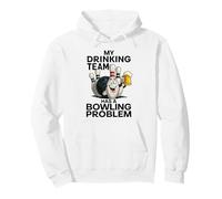 My Drinking Team Has A Bowling Problem Funny Beer Bowler Pin Pullover Hoodie