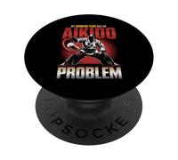 My Drinking Team Has An Aikido Problem Humor PopSockets Adhesive PopGrip