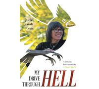 My Drive Through Hell: A Divine Intervention