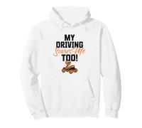 My Driving Scares Me Also, Funny Teenage Bad Driver Pullover Hoodie