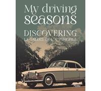 My Driving Seasons : Discovering la Galerie de l'Automobile