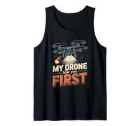 My Drone Saw You First Funny Drone Pilot Tank Top