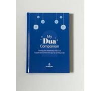 My Dua Companion, Islamic Supplications Book from the Qur'an and Sunnah (Life With Allah)