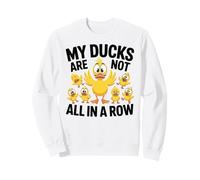 My Ducks Are Not All in A Row Cute Mama Duck Ducklings Sweatshirt