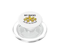 My Ducks Are Not in A Row Funny Mama Duck Lover PopSockets PopGrip for MagSafe