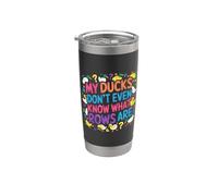 My Ducks Don't Even Know What Rows are Chaos |- Stainless Steel Insulated Tumbler