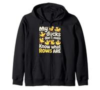 My Ducks Don't Even Know What Rows Are Chaos - Zip Hoodie