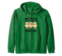 My Ducks Don't Even Know What Rows Are Sarcastic Farm Humor Zip Hoodie