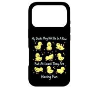 My Ducks May Not Be In A Row But They Are Having Fun Case for iPhone 17 Pro