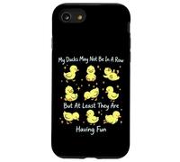 My Ducks May Not Be In A Row But They Are Having Fun Case for iPhone SE (2020) / 7/8